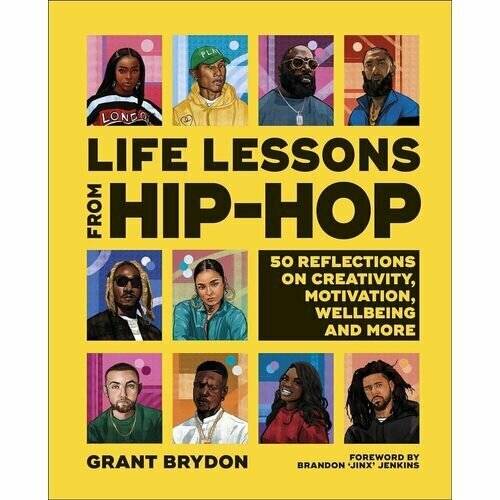 Grant Brydon. Life Lessons from Hip-Hop