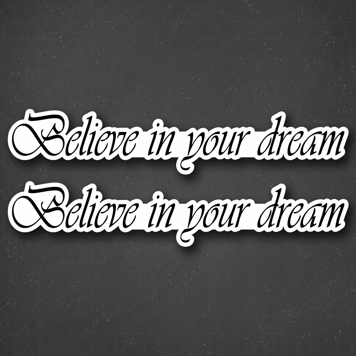 Наклейка на авто "Believe in your dream - Верю в вашу мечту" 24x4 см