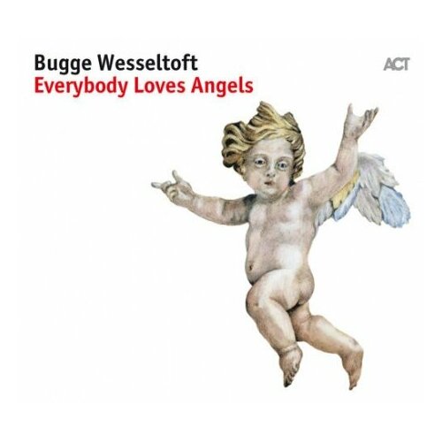 Компакт-Диски, Act, WESSELTOFT, BUGGE - Everybody Loves Angels (CD) компакт диски jazzland recordings wesseltoft bugge songs cd