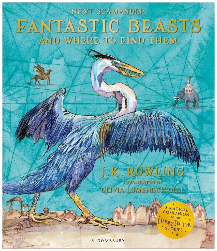 J. K. Rowling, Harry Potter Fantastic Beasts and Where to Find Them Illustrated Edition