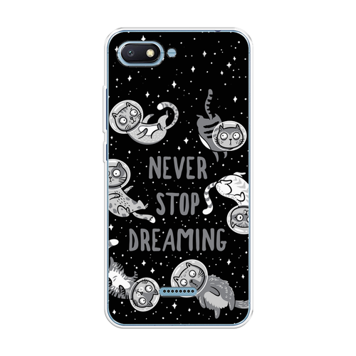 Силиконовый чехол на Xiaomi Redmi 6A / Сяоми Редми 6А Never stop dreaming жидкий чехол с блестками never stop dreaming цветы на xiaomi redmi 6a сяоми редми 6а