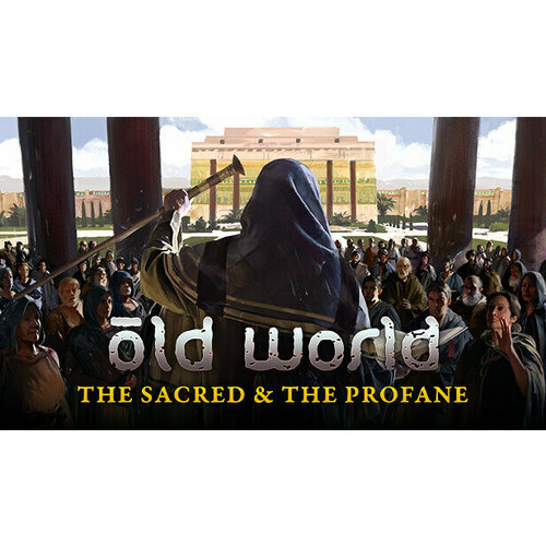 Дополнение Old World - The Sacred and The Profane для PC (STEAM) (электронная версия)