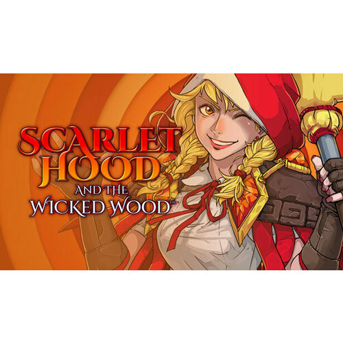 Игра Scarlet Hood and the Wicked Wood для PC (STEAM) (электронная версия)