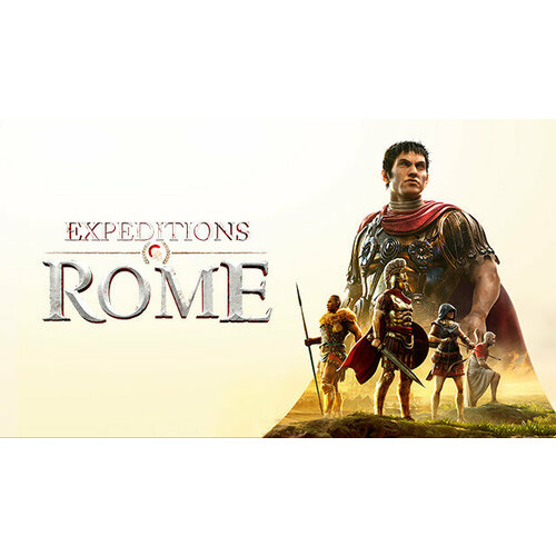 Игра Expeditions: Rome для PC (STEAM) (электронная версия)