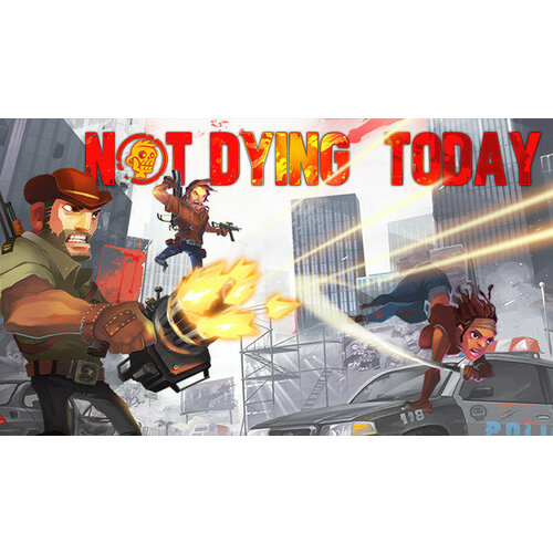 Игра Not Dying Today для PC (STEAM) (электронная версия)