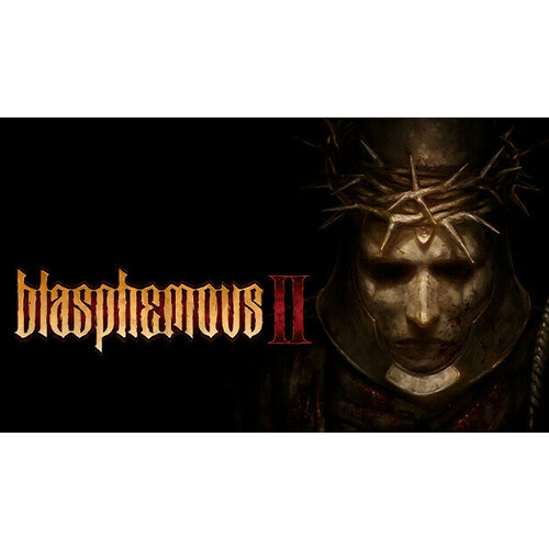 Игра Blasphemous 2 - Deluxe Edition для PC STEAM Регион активации Российская Федерация электронная версия 1699₽