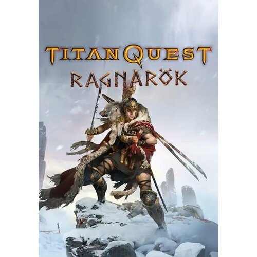 Titan Quest: Ragnarok DLC (Steam; PC; Регион активации РФ, СНГ, Турция) titan quest ragnarok dlc