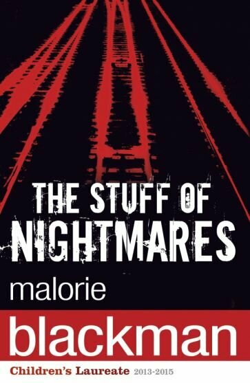 The Stuff Of Nightmares (Blackman Malorie) - фото №1
