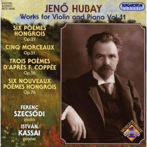 AUDIO CD HUBAY: Works for Violin and Piano Vol.11. / Szecsodi, Kassai. 1 CD audio cd hahn works for piano vol 1 sermet paik