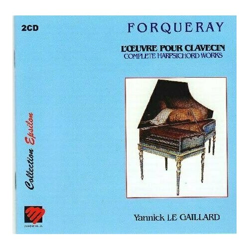 Forqueray. L'Oeuvre pour clavecin (French Import) - Y. Le Gaillard