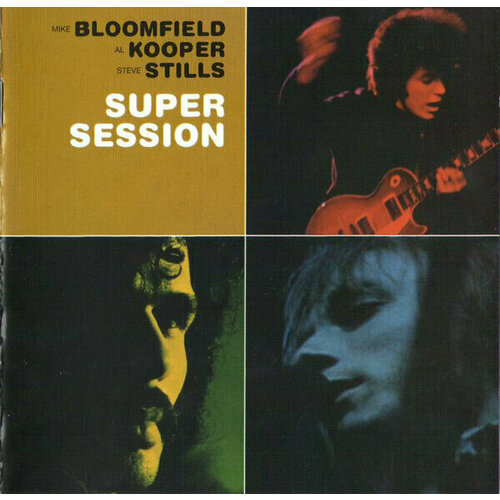 AUDIO CD Mike Bloomfield, Al Kooper, Steve Stills - Super Session. 1 CD