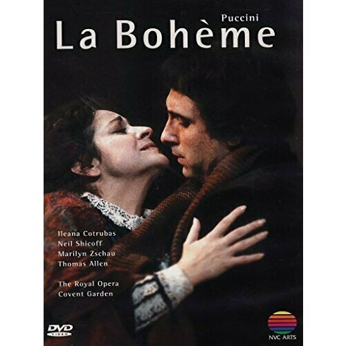 Puccini: La Boheme. Ileana Cotrubas, Neil Shicoff