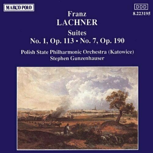 AUDIO CD LACHNER Franz Suite op.113 &120. 1 CD