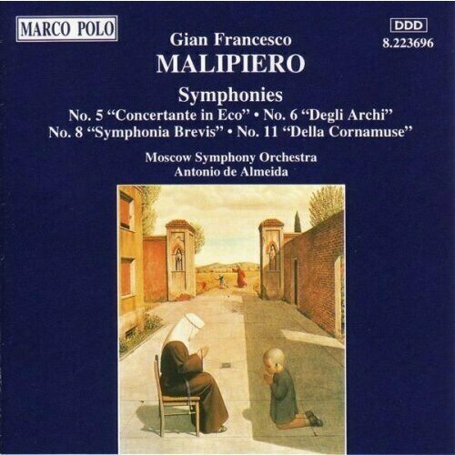 MALIPIERO: Symphonies Nos. 5, 6, 8 and 11 malipiero symphonies nos 5 6 8 and 11