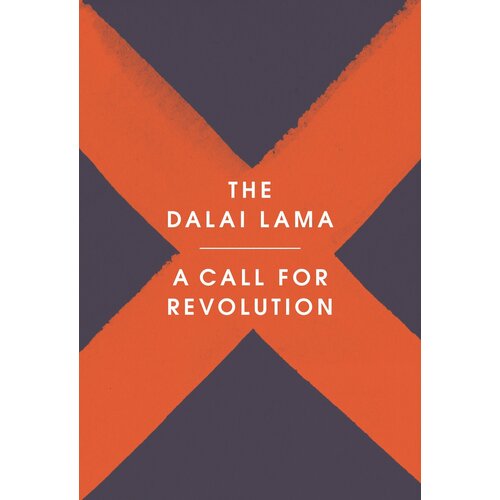 A Call for Revolution | Dalai Lama