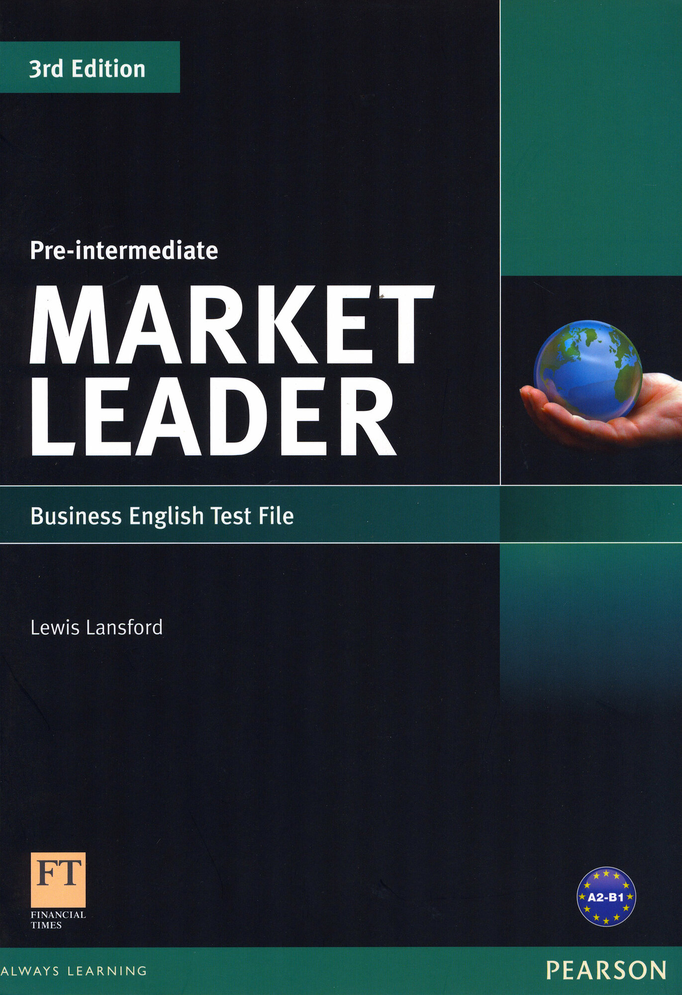 Market Leader. 3rd Edition. Pre-Intermediate. Test File