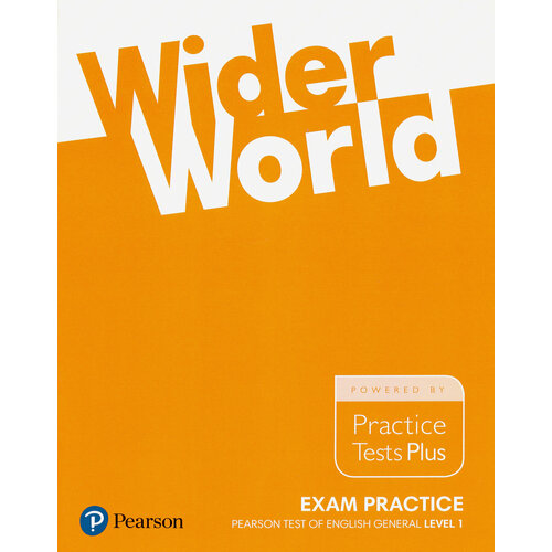 Wider World. Exam Practice Books. Pearson Tests of English General Level 1 | Kilbey Liz