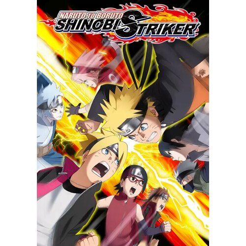 NARUTO TO BORUTO: SHINOBI STRIKER (Steam; PC; Регион активации РФ, СНГ) цифровая версия игры xbox xbox naruto to boruto shinobi striker del ed xbox