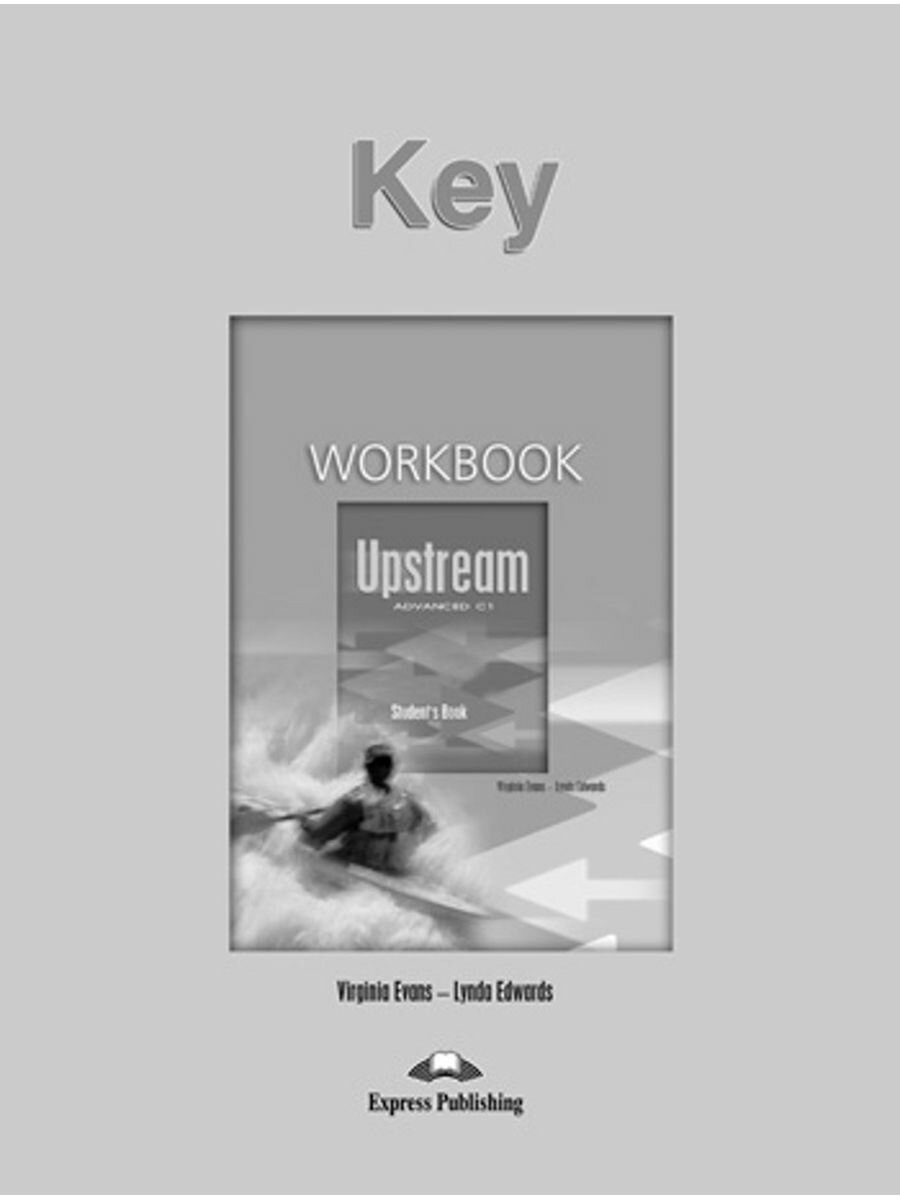 Upstream Advanced C1 Workbook Key