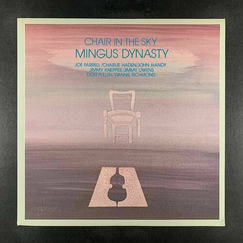 Mingus Dynasty - Chair In The Sky (Виниловая пластинка)