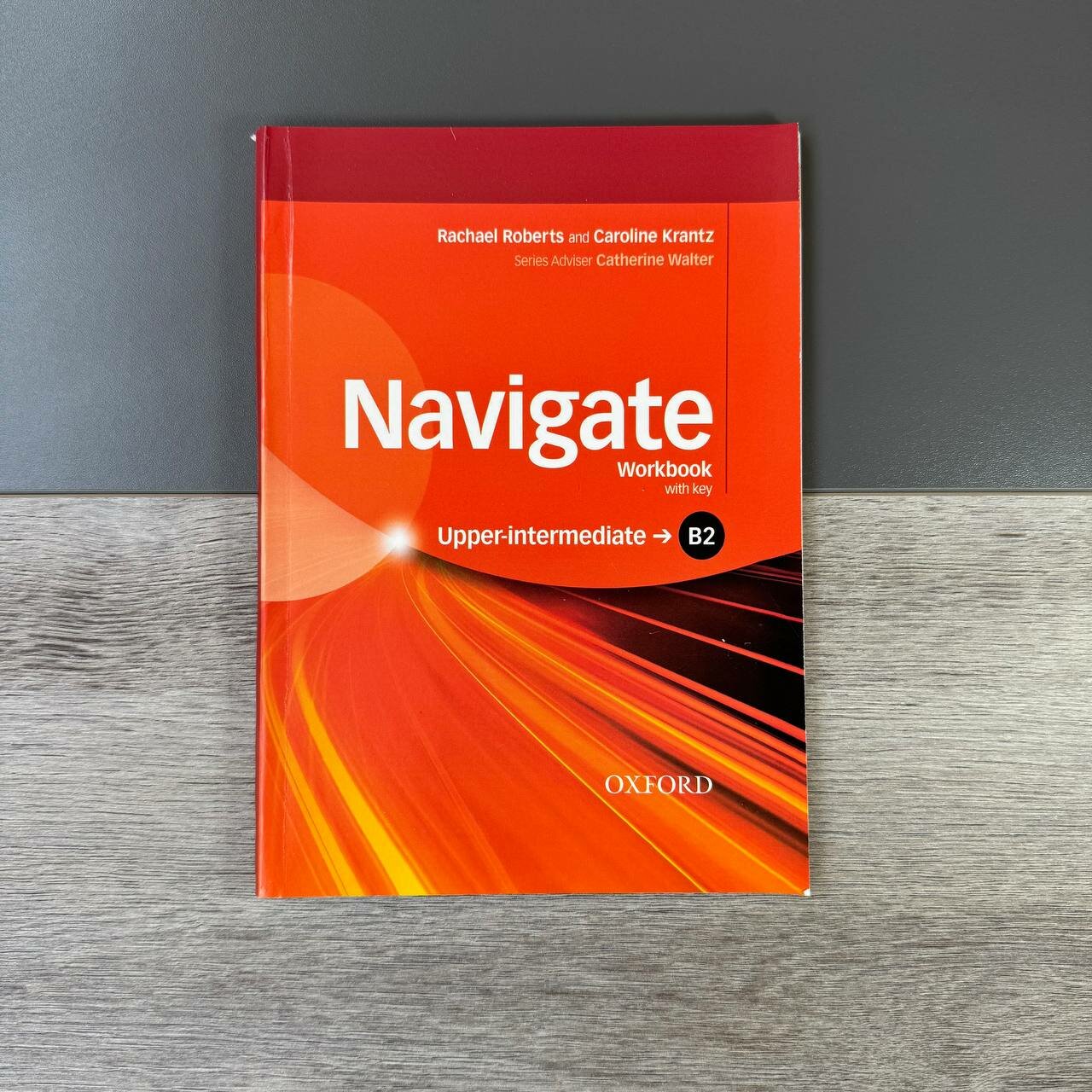 Navigate Upper-intermediate B2 - Richael Roberts and Caroline Krantz — фото 1