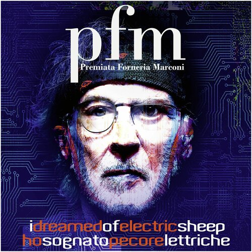 Premiata Forneria Marconi – I Dreamed Of Electric Sheep (2 LP + 2 CD)