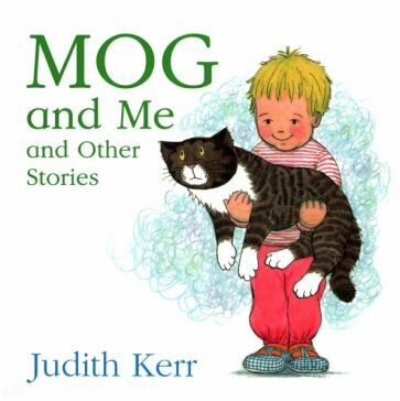 Mog and Me and Other Stories (Kerr Judith) - фото №1