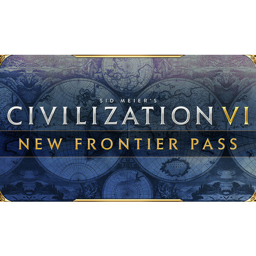 Дополнение Civilization VI - New Frontier Pass для PC STEAM Регион активации все страны электронная версия 1199₽