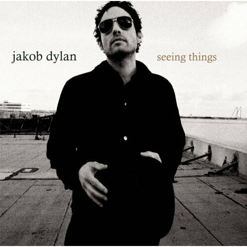 Виниловая пластинка Dylan, Jakob. Seeing Things