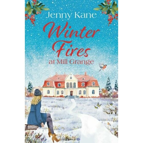 Jenny Kane - Winter Fires at Mill Grange