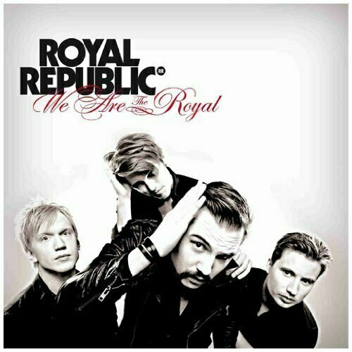 AUDIO CD Royal Republic: We Are The Royal. 1 CD