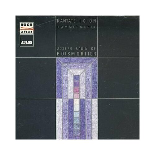 AUDIO CD Boismortier: KantateIxion / Kammermusik - Andreas Kroper, Christian Beuse, Claude Wassmer, Dirk Hangstein. 1 CD