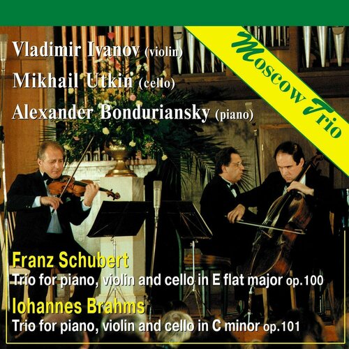 AUDIO CD Moscow Trio Plays Schubert & Brahms. 1 CD