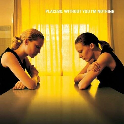 Виниловая пластинка PLACEBO - Without You I'm Nothing. 1 LP