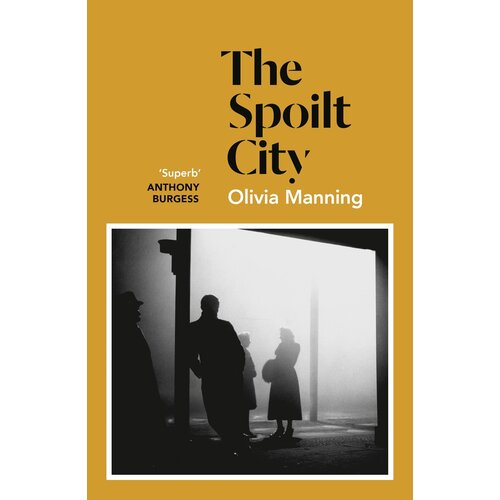 The Spoilt City | Manning Olivia