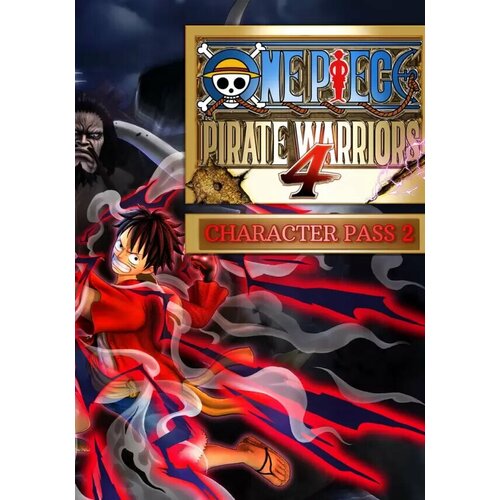 one piece pirate warriors 3 ONE PIECE: PIRATE WARRIORS 4 - Character Pass 2 DLC (Steam; PC; Регион активации РФ, СНГ)