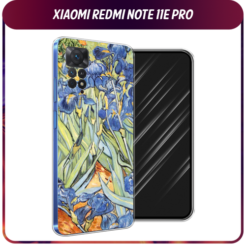 Силиконовый чехол на Xiaomi Redmi Note 11 Pro/11 Pro 5G/11E Pro / Сяоми Редми Нот 11E Про Ирисы Ван Гог