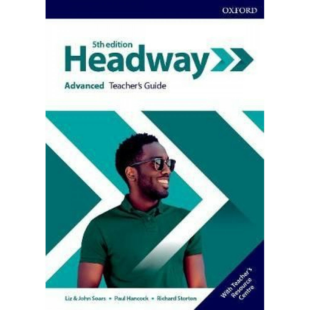 Headway: Advanced. Teachers Book Teacher Resource Centre Pack