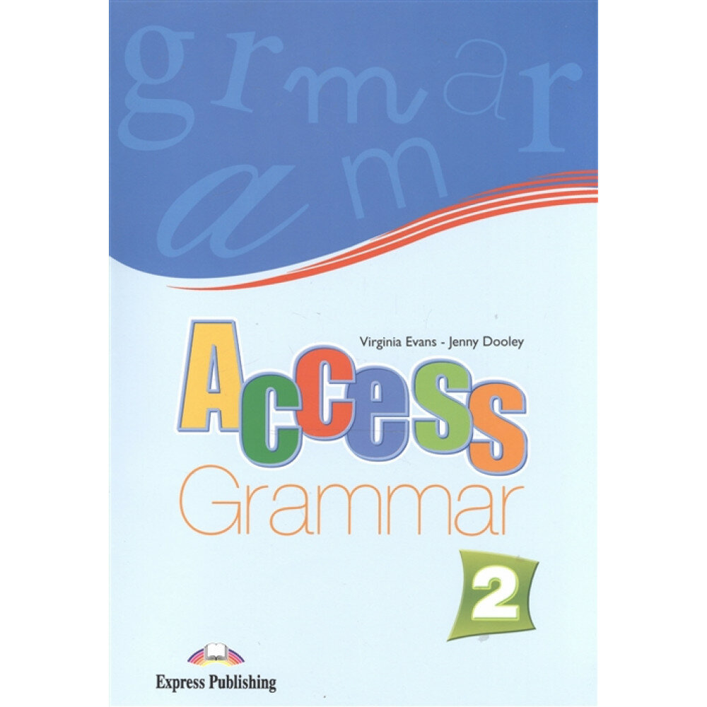 Access 2. Grammar Book. Elementary. Грамматический справочник - фото №2