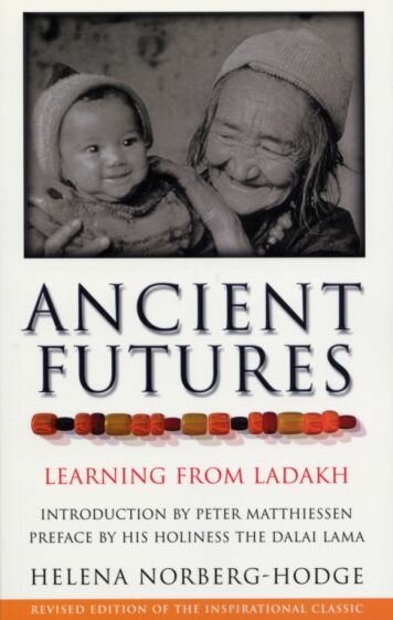Ancient Futures. Learning From Ladakh - фото №1