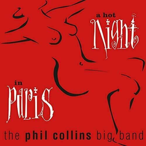 AUDIO CD The Phil Collins Big Band - A Hot Night In Paris