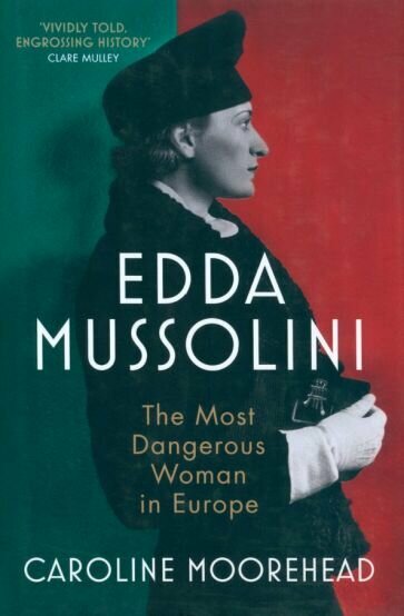 Edda Mussolini. The Most Dangerous Woman in Europe - фото №1