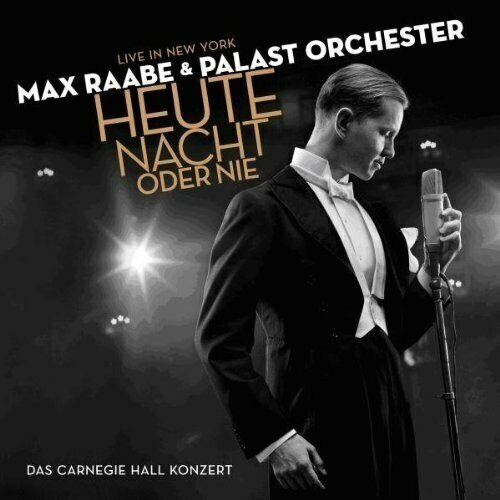 Виниловая пластинка Max Raabe: Heute Nacht oder nie - Live in New York max raabe max raabe mtv unplugged 2 lp