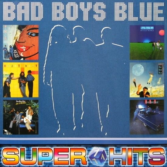 Bad Boys Blue – Super Hits 1