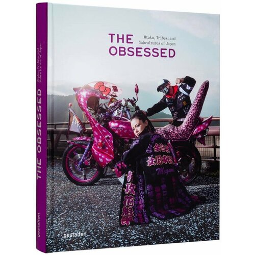 Книга The Obsessed: Otaku, Tribes, and Subcultures of Japan
