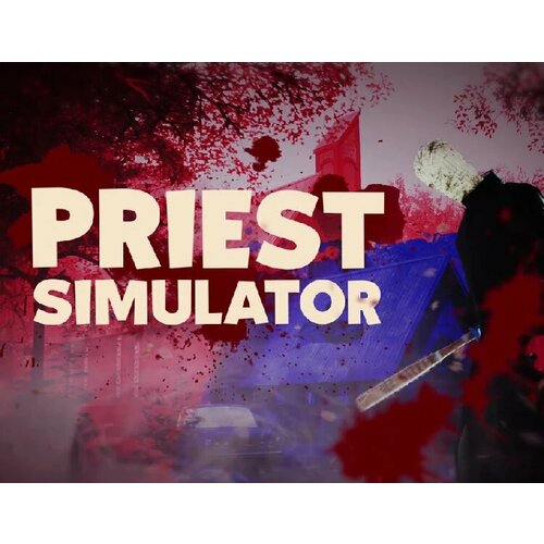 Priest Simulator (Ранний доступ) электронный ключ PC Steam