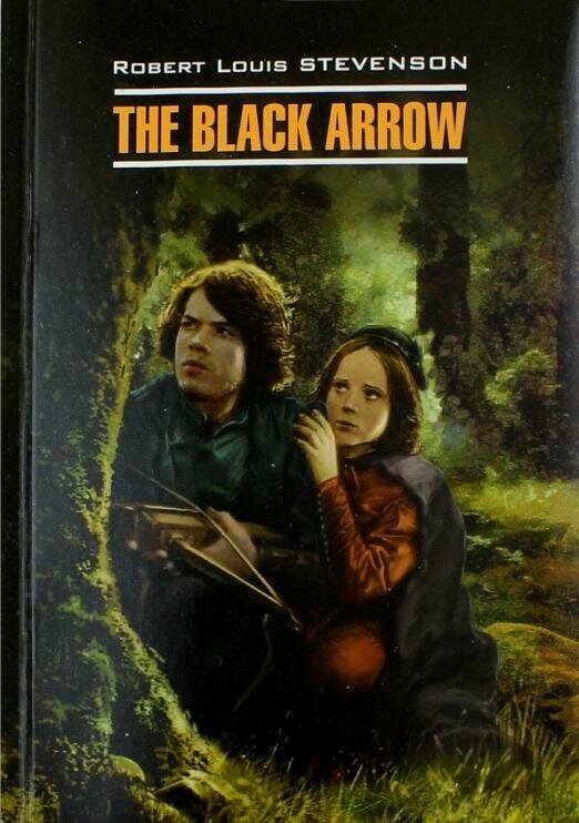Черная стрела. Книга для чтения на английском языке - фото №9