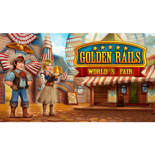 Игра Golden Rails: World’s Fair для PC (STEAM) (электронная версия)