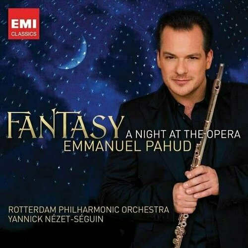 AUDIO CD FANTASY - A NIGHT AT THE OPERA - Pahud, Emmanuel / Rotterdam Po / Yannick Nezet-Seguin компакт диск universal queen a night at the opera cd