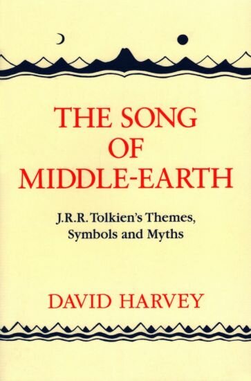The Song of Middle-earth. J. R. R. Tolkien’s Themes, Symbols and Myths - фото №1